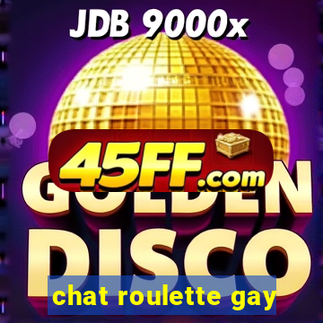 chat roulette gay